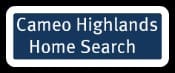 cameo highlands home search