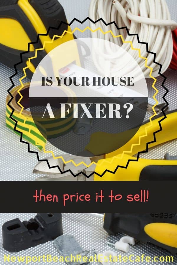 if your home is a fixer, price it to sell