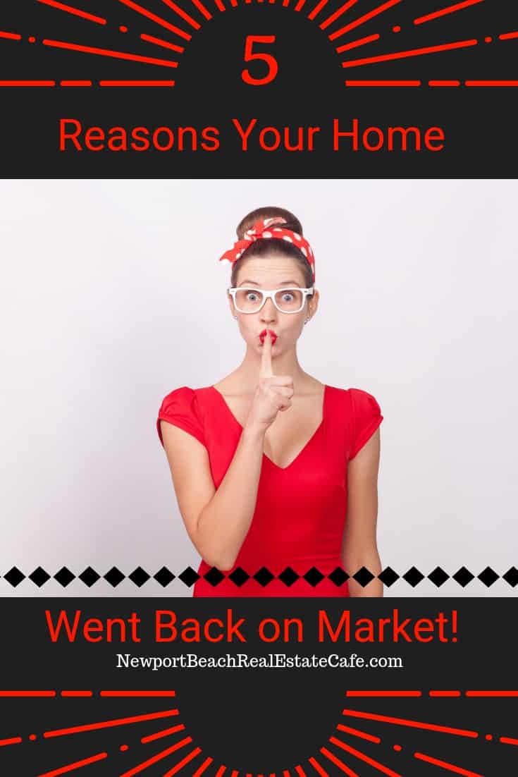 5 Reasons Your Home went back on market