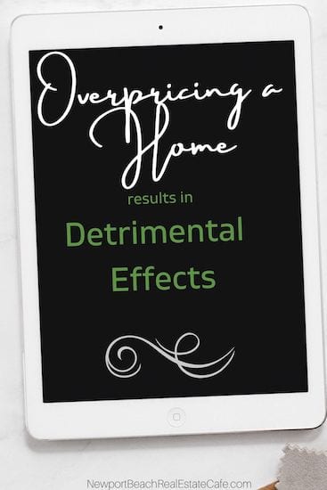 Overpricing a Home results in detrimental effects 