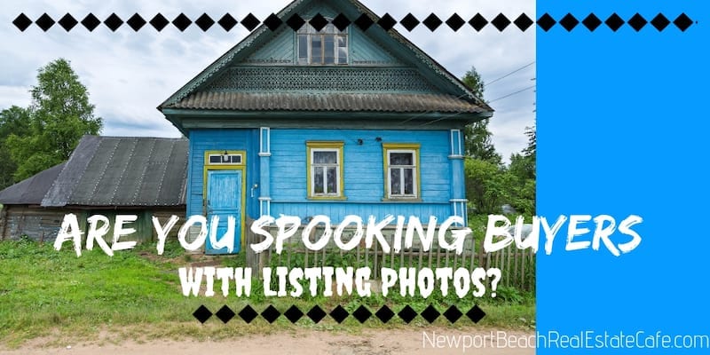 Are you spooking buyers with your listing photos