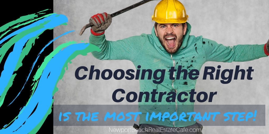 Choosing the right contractor is an important step