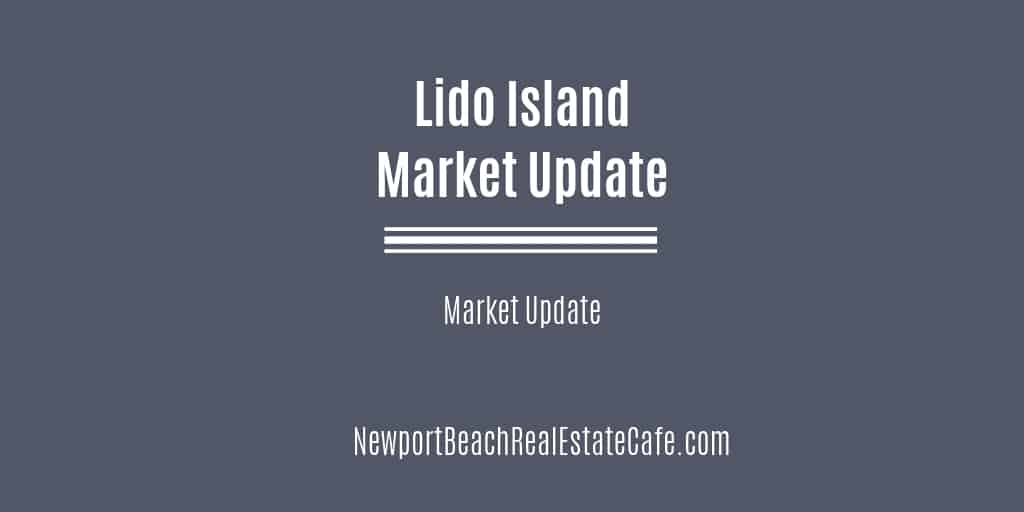 Lido Island Newport Beach Market Update