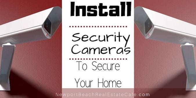 Install Security Cameras
