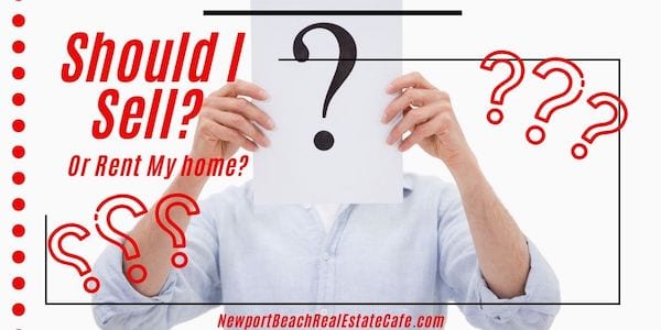 Should I Sell or rent my home