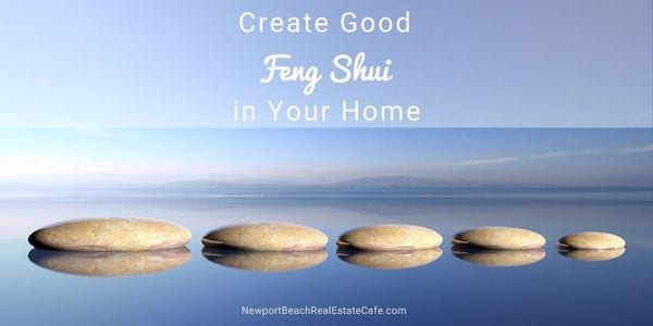 Create good feng shui in your home