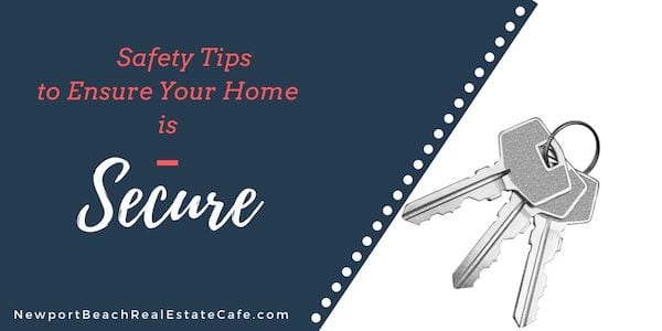 Safety Tips to Ensure Your Home is Secure