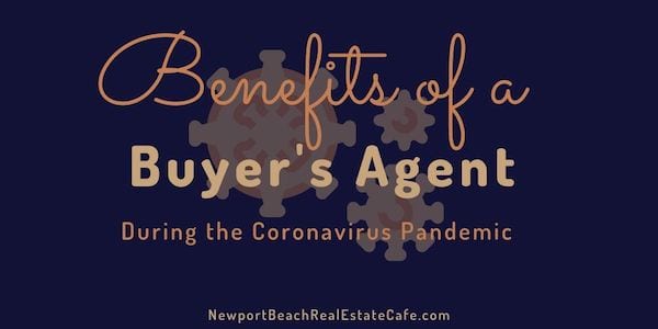 Reasons You Need a Buyer's Agent During the COVID-19 Pandemic