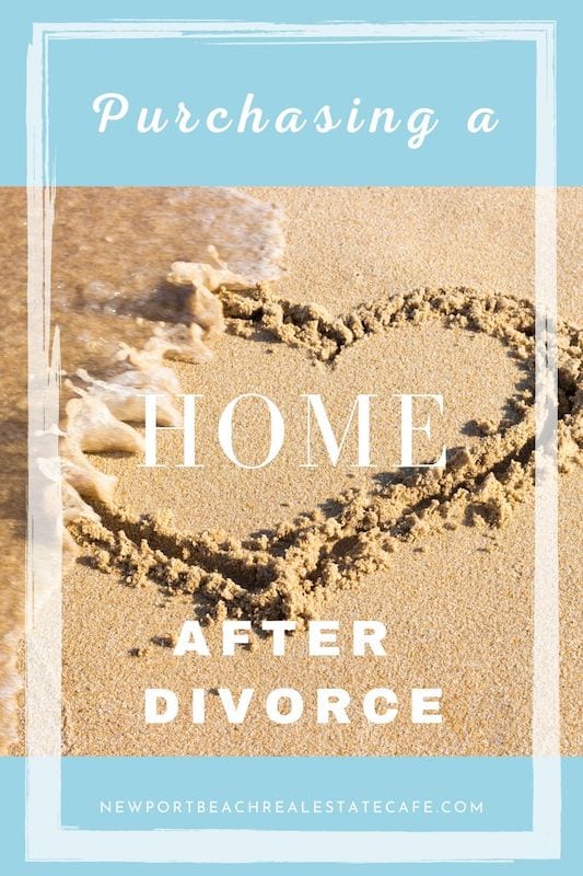 Purchasing a Home after a divorce