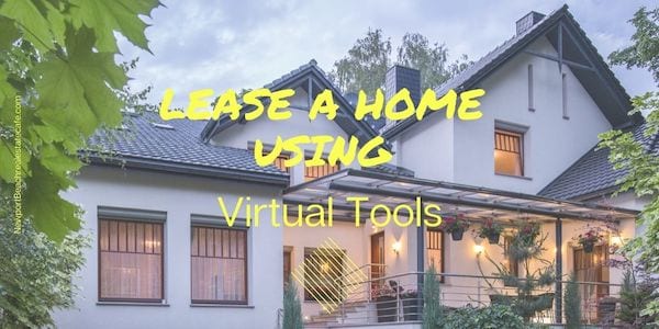 Lease a home using virtual tools