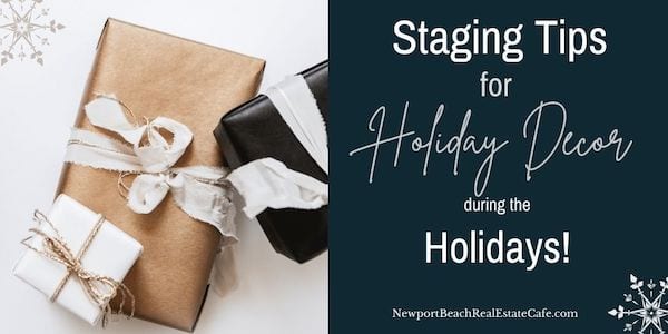 Staging Tips When Selling During the Holidays