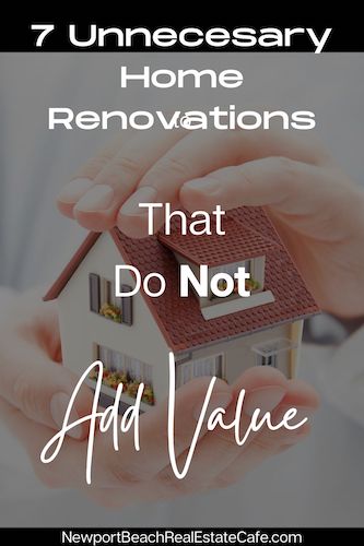 Home Renovations That Decrease Home Value