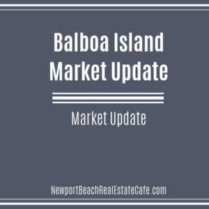 Balboa Island Market Update