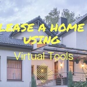 Lease a home using virtual tools