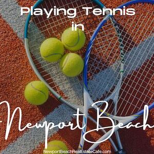 playing tennis in Newport Beach